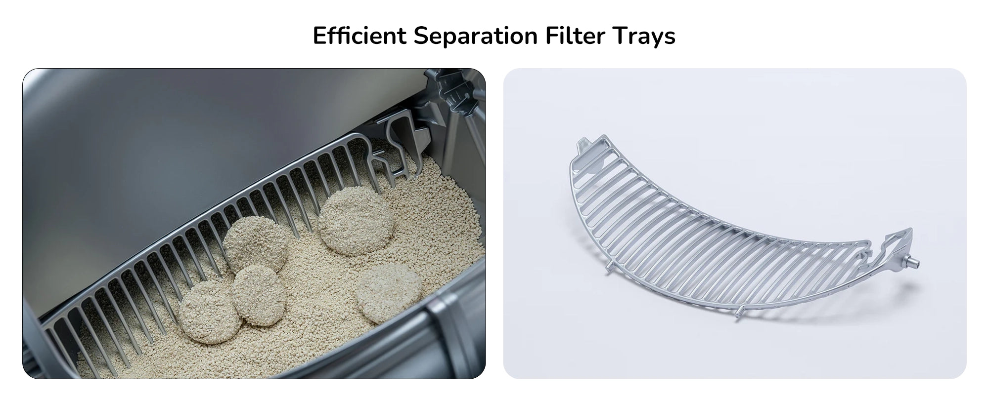 Efficient separation filter trays showing granules and curved silver filter grate for pet litter system